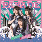 Palette Parade/PARADE＜Type-B＞