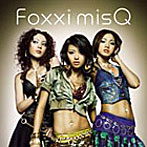 Foxxi misQ/Tha F.Q’s Style（DVD付）
