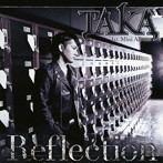 TAKA/Reflection（豪華盤）（DVD付）