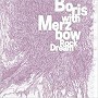 BORIS with メルツバウ/ROCK DREAM-LIVE AT EARTHDOM 18 Nov. 2006-