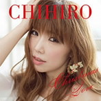 CHIHIRO/Christmas Love（初回限定盤）（DVD付）