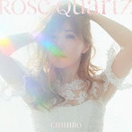 CHIHIRO/Rose Quartz（通常盤）