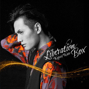 加藤和樹/Liberation BOX（TYPE-C）