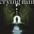 ギルガメッシュ/crying rain（初回限定盤）（DVD付）