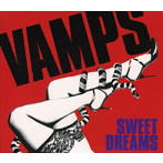 VAMPS/SWEET DREAMS（DVD付）