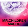 ミスター・チルドレン/Mr.Children 2005-2010＜macro＞