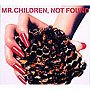 Mr.Children/NOT FOUND