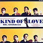 Mr.Children/Kind of Love
