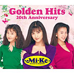 Mi-Ke/Mi-Ke Golden Hits～20th Anniversary～（DVD付）