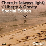 くるり/There is（always light）/Liberty＆Gravity Special Edition
