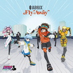 AB6IX/Fly Away（逃走中 グレートミッション盤）