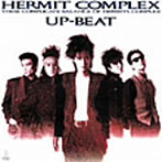 UP-BEAT/HERMIT COMPLEX（紙ジャケット仕様）