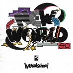 lyrical school/NEW WORLD e.p.