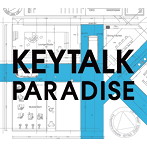 KEYTALK/PARADISE（初回限定盤A）（DVD付）