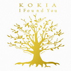 KOKIA/I Found You（初回限定盤）