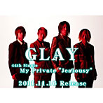 GLAY/My Private’Jealousy’（DVD付）