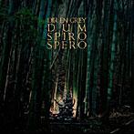 Dir en grey/DUM SPIRO SPERO（完全生産限定盤）（DVD付）