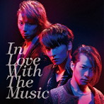 w-inds./In Love With The Music（初回限定盤B）（DVD付）