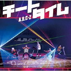 A.B.C-Z/チートタイム（初回限定盤B）（DVD付）