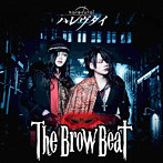Brow Beat/ハレヴタイ＜Type A＞（DVD付）
