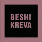 KREVA/BESHI