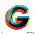 GLAY/NO DEMOCRACY（2DVD付）