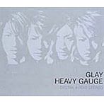 GLAY/HEAVY GAUGE