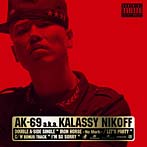 AK-69 a.k.a.Kalassy Nikoff/Iron Horse-No Mark-/Let’s Party