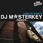 DJ MASTERKEY/FROM THE STREETS