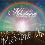 ヒルクライム/Hilcrhyme LIVE 2019‘MILESTONE 10th’