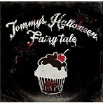 Tommy heavenly6/Tommy february6/Tommy’s Halloween Fairy tale（初回生産限定盤）