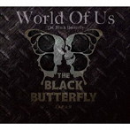 Black Butterfly/World Of Us