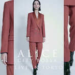 ALICE/CITY BOSSA LIVE IN TOKYO