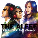 ALFEE/星空のCeremony/Circle of Seasons（初回限定盤A）
