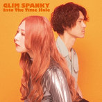 GLIM SPANKY/Into The Time Hole（初回限定盤）（DVD付）
