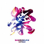 KEYTALK/DANCEJILLION（初回限定盤）（DVD付）