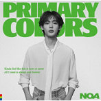NOA/Primary Colors（初回限定盤B）（DVD付）