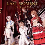 Jupiter/LAST MOMENT（初回限定盤A）（DVD付）