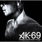 AK-69/I Still Shine feat.Che’Nelle/Stronger（初回限定盤）（DVD付）