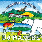 DJ HASEBE/Wonderful tomorrow
