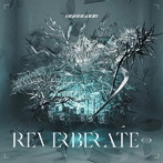 PassCode/REVERBERATE ep.（初回限定盤A 日比谷野音ライブBlu-ray付）