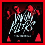 Birthday/VIVIAN KILLERS（通常盤）
