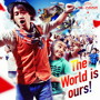ナオト・インティライミ/The World is ours！（初回限定盤）（DVD付）