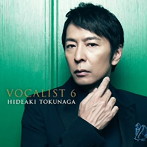 徳永英明/VOCALIST 6（初回限定盤A）（DVD付）