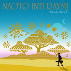 ナオト・インティライミ/旅歌ダイアリー2（完全限定生産盤）
