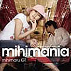 mihimaru GT/mihimania～コレクション アルバム～