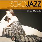 SEIKO MATSUDA/SEIKO JAZZ（通常盤）