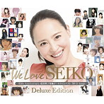 松田聖子/We Love SEIKO Deluxe Edition-35th Anniversary 松田聖子 究極オールタイムベスト 50＋2 Songs-