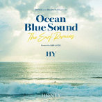 HY/HONEY meets ISLAND CAFE presents HY Ocean Blue Sound-The Surf Remixes-