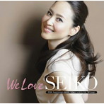松田聖子/「We Love SEIKO」-35th Anniversary 松田聖子究極オールタイムベスト50 Songs-（初回限定盤A...